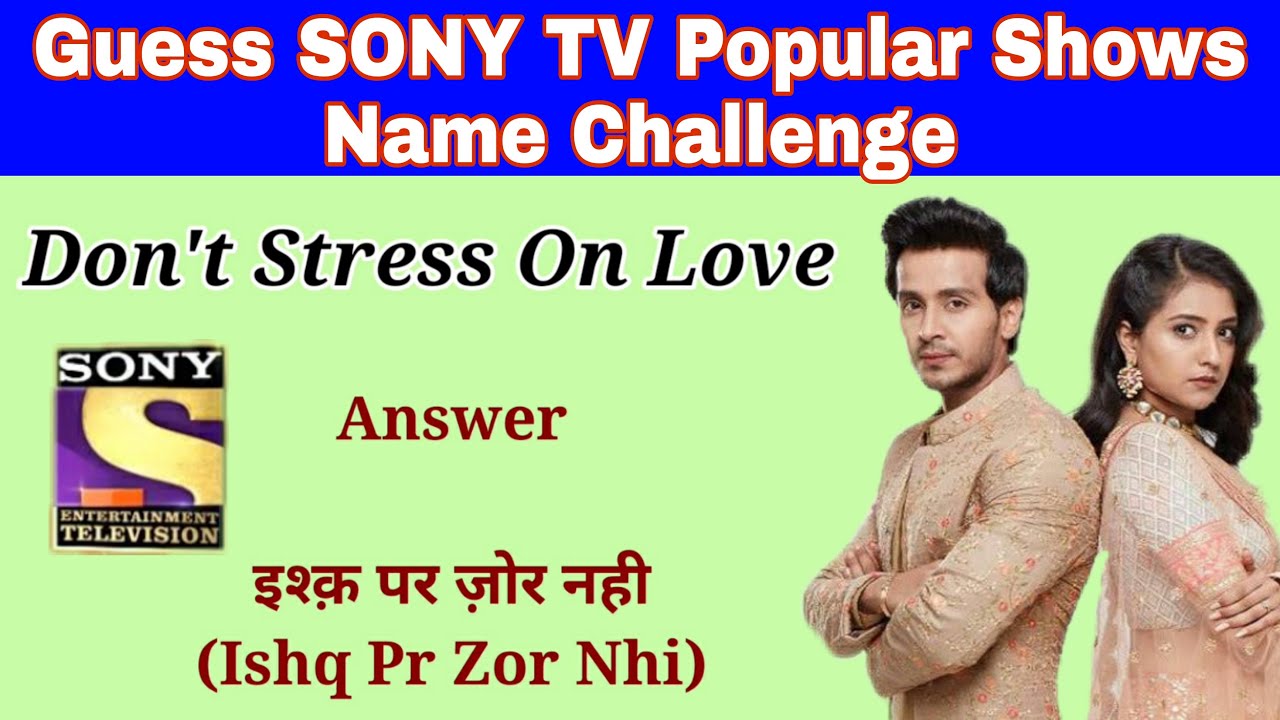 challenge serial on sony tv